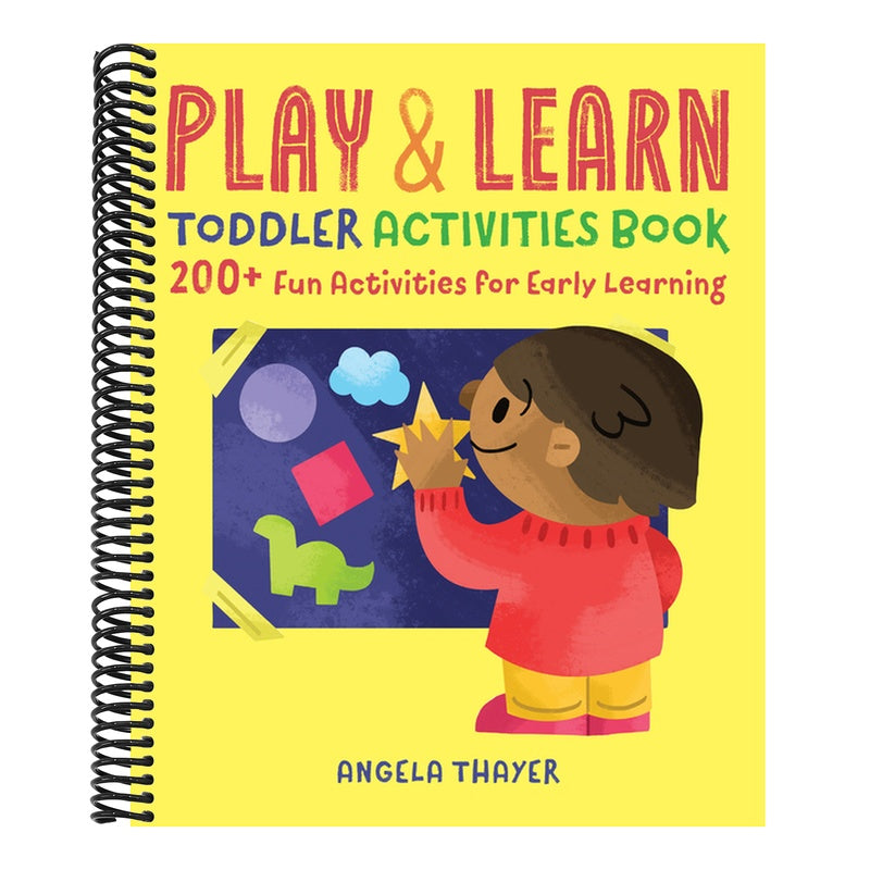 Play & Learn Toddler Activities Book: 200+ Fun Activities for Early Learning