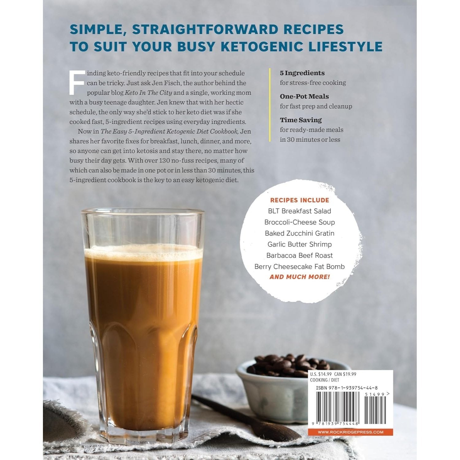 The Easy 5-Ingredient Ketogenic Diet Cookbook: Low-Carb, High-Fat Recipes for Busy People on the Keto Diet (Spiral Bound)