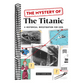 The Mystery of the Titanic: A Historical Investigation for Kids