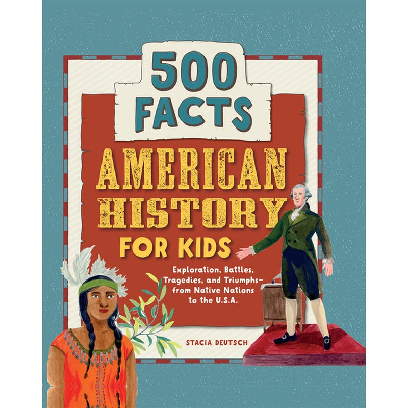 American History for Kids: 500 Facts!