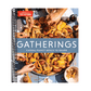 Gatherings: Casual-Fancy Meals to Share (Spiral Bound)