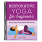 Restorative Yoga for Beginners: Gentle Poses for Relaxation and Healing