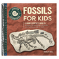 Fossils for Kids: A Junior Scientist's Guide to Dinosaur Bones, Ancient Animals, and Prehistoric Life on Earth