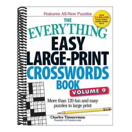The Everything Easy Large-Print Crosswords Book, Volume 9: More Than 120 Fun and Easy Puzzles in Large Print