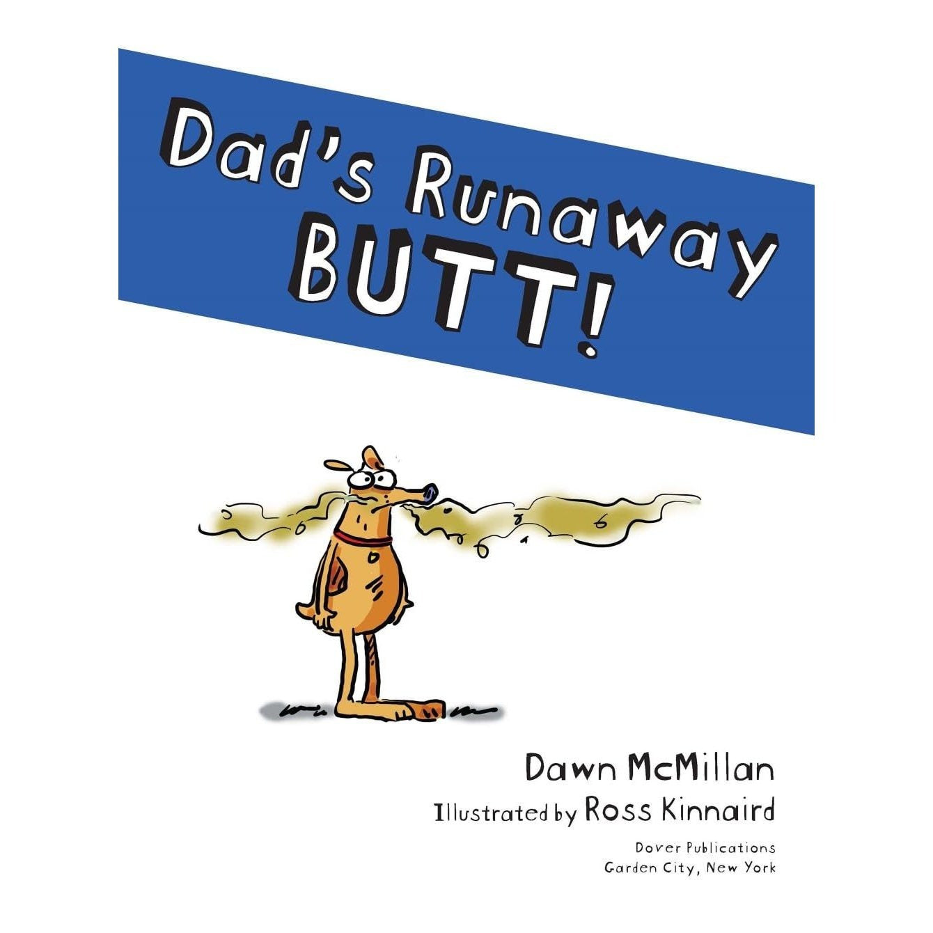 Dad's Runaway Butt!