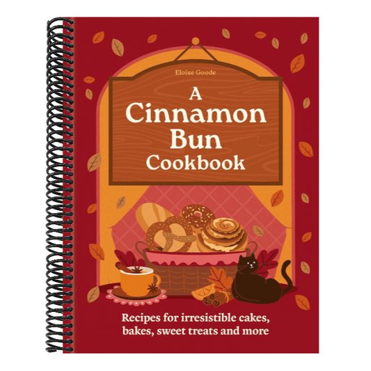 The Cinnamon Bun Cookbook: Recipes for Irresistible Cakes, Bakes, Sweet Treats and More