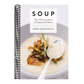 Soup: The Ultimate Book of Soups and Stews