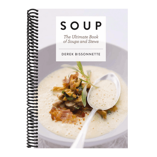 Soup: The Ultimate Book of Soups and Stews