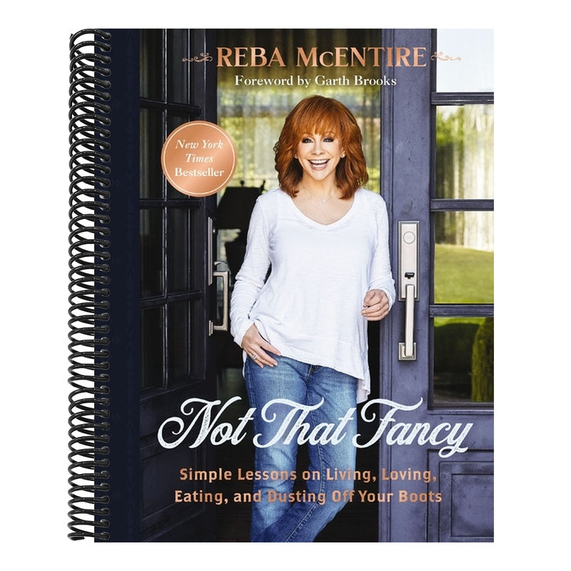 Not That Fancy: Simple Lessons on Living, Loving, Eating, and Dusting Off Your Boots (Includes Behind-The-Scenes Stories, Photos, Recipes, and Lifesty