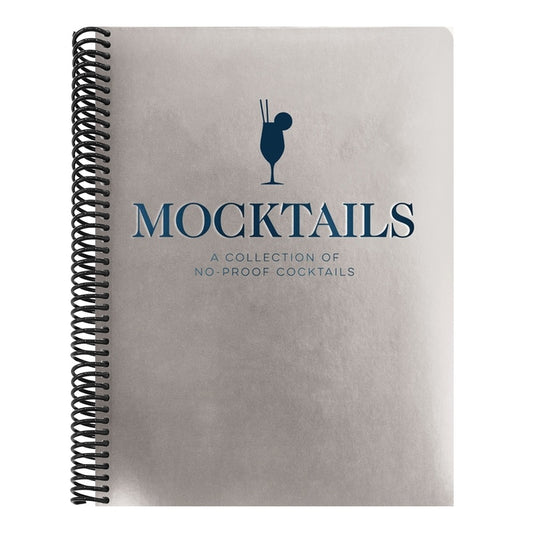 Mocktails: A Collection of Low-Proof, No-Proof Cocktails