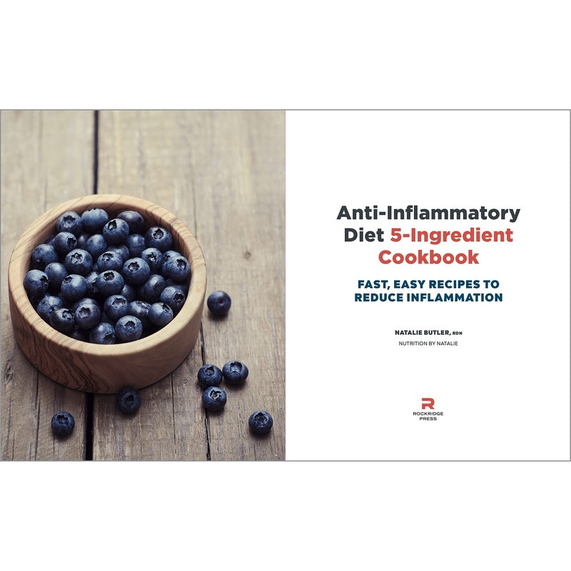 Anti-Inflammatory Diet 5-Ingredient Cookbook: Fast, Easy Recipes to Reduce Inflammation (Spiral Bound)