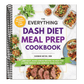 The Everything Dash Diet Meal Prep Cookbook: 200 Easy, Make-Ahead Recipes to Help You Lose Weight and Improve Your Health