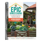 Epic Homesteading: Your Guide to Self-Sufficiency on a Modern, High-Tech, Backyard Homestead (Spiral Bound)