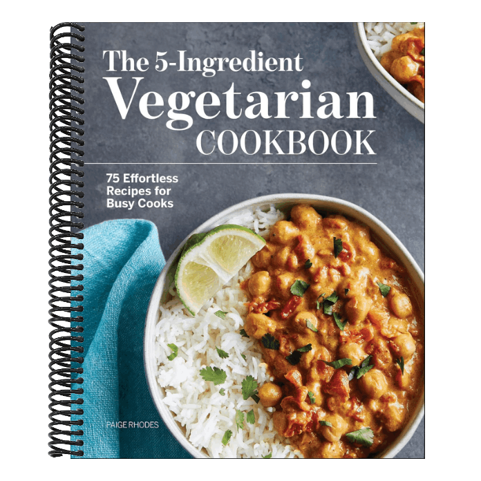 The 5-Ingredient Vegetarian Cookbook: 75 Effortless Recipes for Busy Cooks