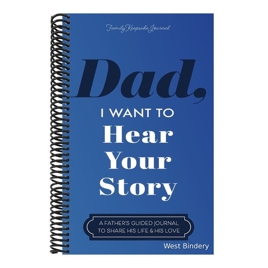 Dad, I Want to Hear Your Story: A Father's Guided Journal to Share His Life & His Love