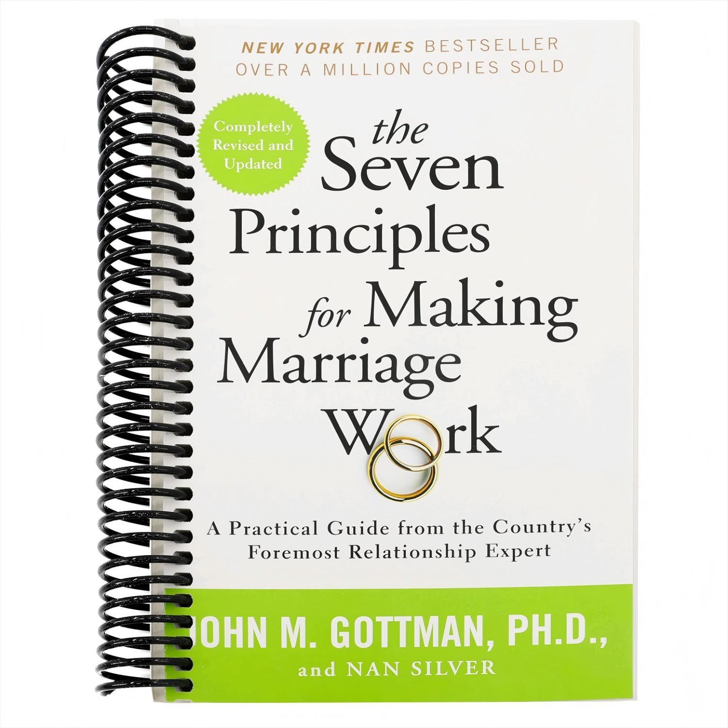 The Seven Principles for Making Marriage Work: A Practical Guide from the Country's Foremost Relationship Expert (Revised) (Spiral Bound)