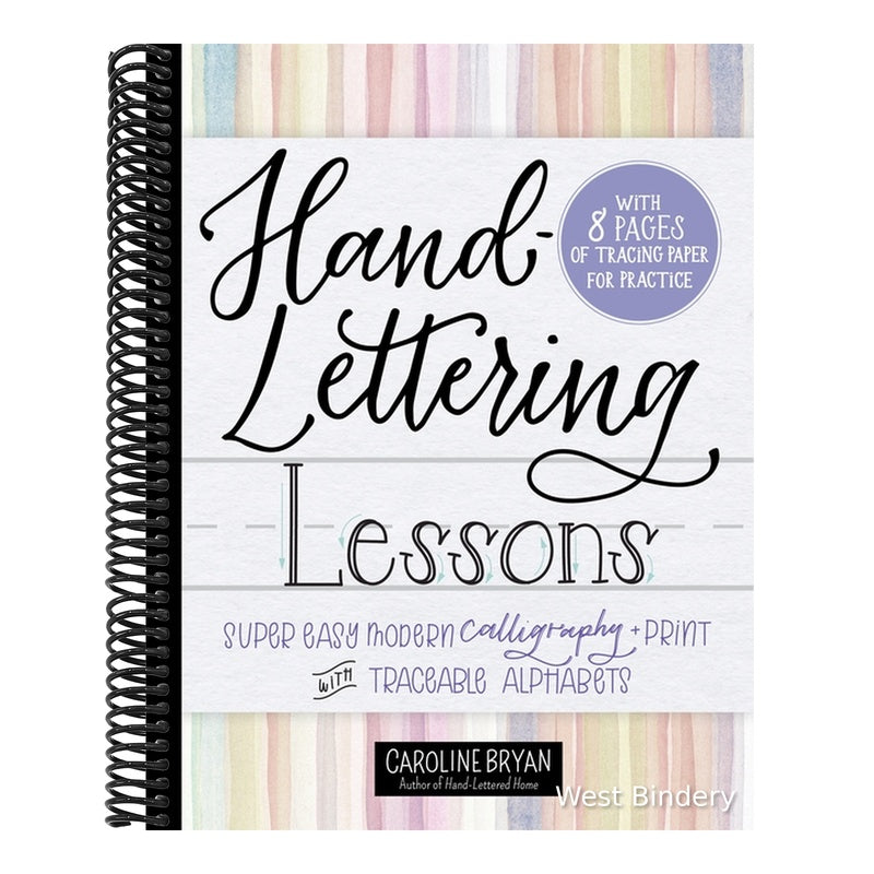 Hand-Lettering Lessons: Super Easy Modern Calligraphy + Print with Traceable Alphabets
