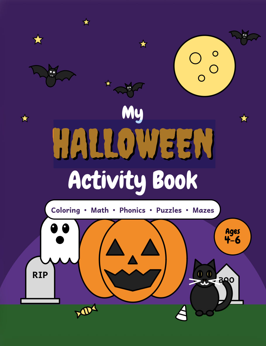 My Halloween Activity Book for Kids Ages 4-6: Coloring Pages, Math, Phonics, Word Search, Mazes & Puzzles | Fun Preschool & Kindergarten Halloween Workbook