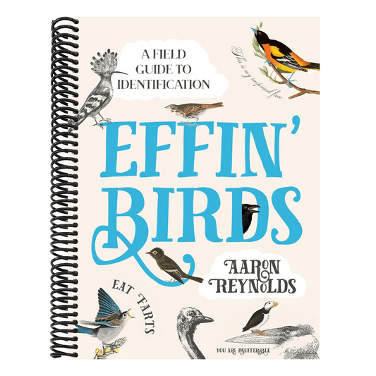 Effin' Birds: A Field Guide to Identification