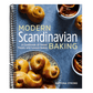 Modern Scandinavian Baking: A Cookbook of Sweet Treats and Savory Bakes