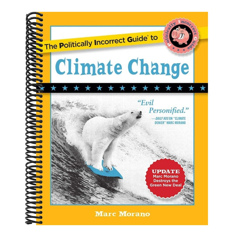 The Politically Incorrect Guide to Climate Change