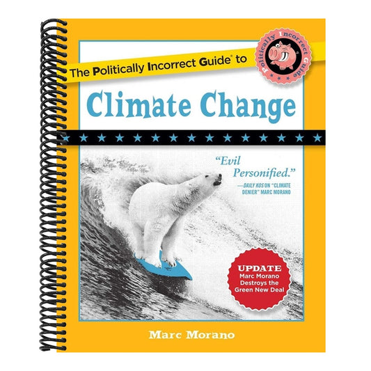 The Politically Incorrect Guide to Climate Change