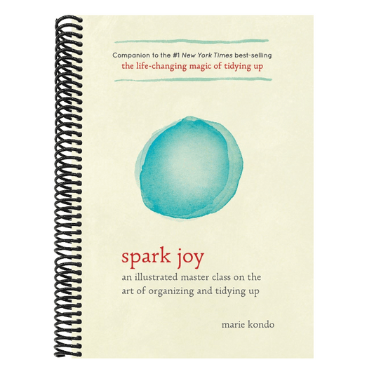 Spark Joy: An Illustrated Master Class on the Art of Organizing and Tidying Up