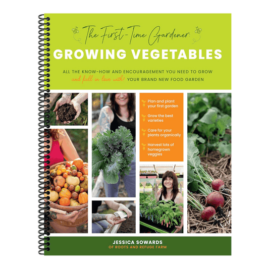 The First-Time Gardener: Growing Vegetables: All the Know-How and Encouragement You Need to Grow - And Fall in Love With! - Your Brand New Food Garden (The First-Time Gardener's Guides #1) (Spiral Bound)