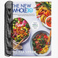 The New Whole30: The Definitive Plan to Transform Your Health, Habits, and Relationship with Food (Spiral Bound)