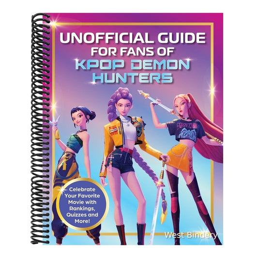 Unofficial Guide for Fans of Kpop Demon Hunters: Celebrate Your Favorite Movie with Rankings, Quizzes and More!