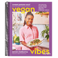 Sweet Potato Soul Vegan Vibes: 100 Soulful Plant-Based Recipes for Healthy Everyday Meals; A Cookbook (Spiral Bound)