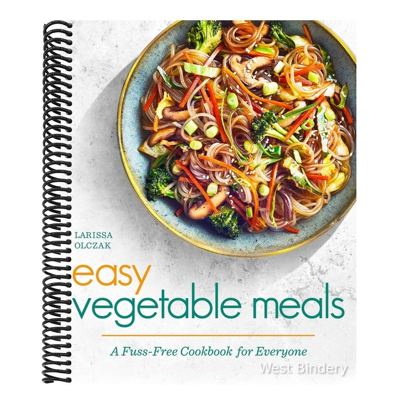 Easy Vegetable Meals: A Fuss-Free Cookbook for Everyone
