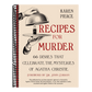 Recipes for Murder: 66 Dishes That Celebrate the Mysteries of Agatha Christie
