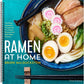 Ramen at Home: The Easy Japanese Cookbook for Classic Ramen and Bold New Flavors