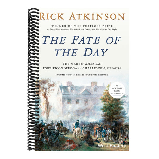 The Fate of the Day: The War for America, Fort Ticonderoga to Charleston, 1777-1780