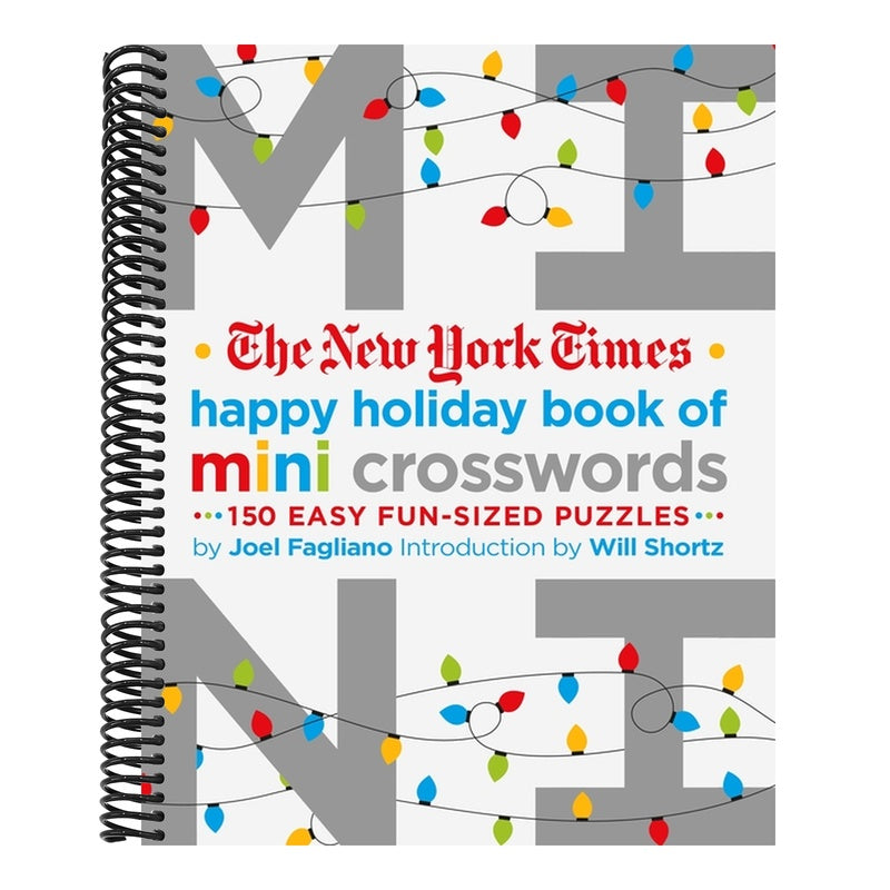 The New York Times Happy Holiday Book of Mini Crosswords: 150 Easy Fun-Sized Puzzles
