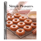 Simple Pleasures: Easy Recipes for Everyday Indulgence
