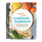 Super Easy Cookbook for Beginners: 5-Ingredient Recipes and Essential Techniques to Get You Started in the Kitchen (Spiral Bound)