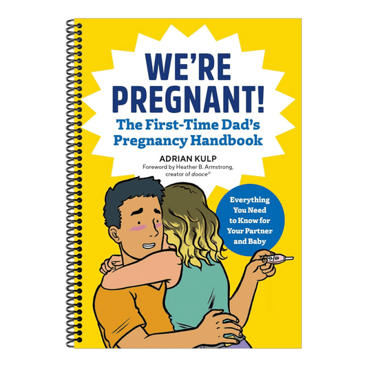 We're Pregnant! the First Time Dad's Pregnancy Handbook (First-Time Dads) (Spiral Bound)