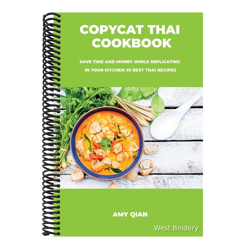Copycat Thai Cookbook: Save time and money while replicating in your kitchen 50 best thai recipes
