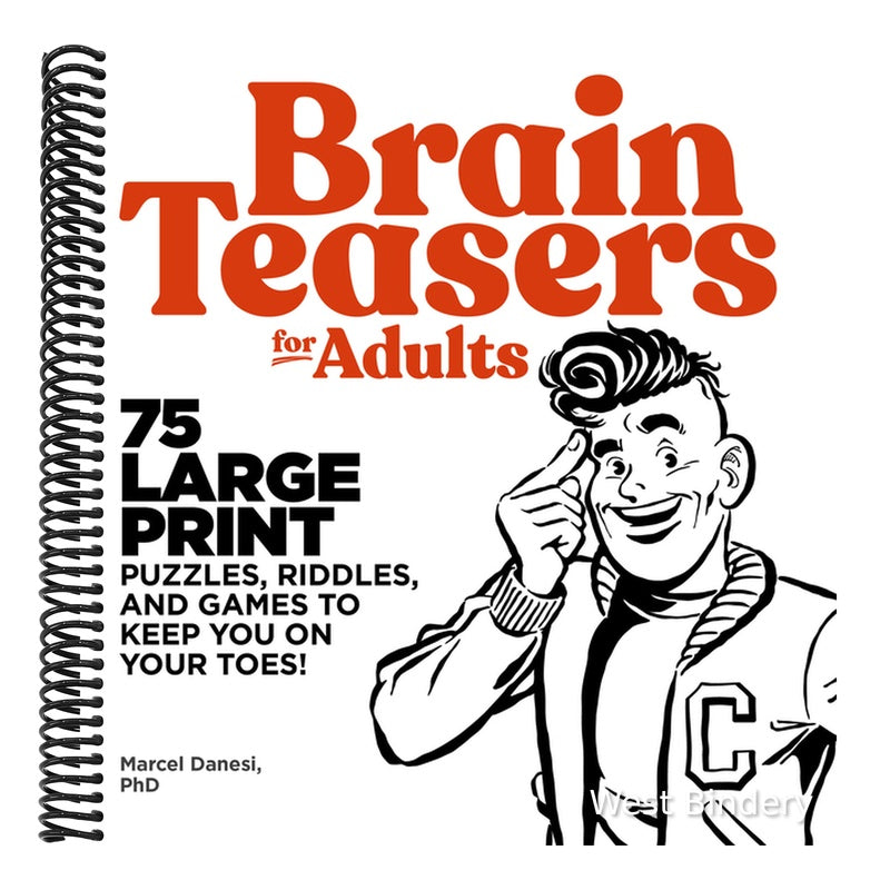 Brain Teasers for Adults: 75 Large Print Puzzles, Riddles, and Games to Keep You on Your Toes