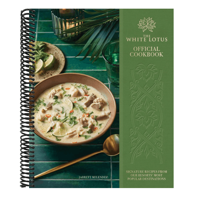 The White Lotus Official Cookbook: Signature Recipes from Our Resorts' Most Popular Destinations