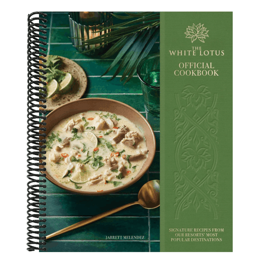 The White Lotus Official Cookbook: Signature Recipes from Our Resorts' Most Popular Destinations