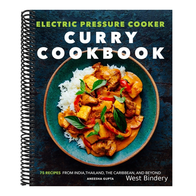 Electric Pressure Cooker Curry Cookbook: 75 Recipes from India, Thailand, the Caribbean, and Beyond