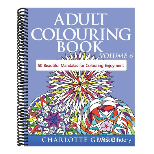 Adult Colouring Book - Volume 6: 50 Original Mandalas for Colouring Enjoyment
