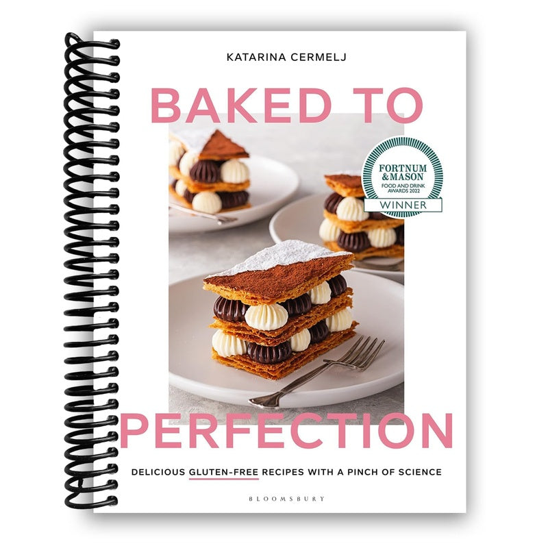 Baked to Perfection: Winner of the Fortnum & Mason Food and Drink Awards 2022 (Spiral Bound)