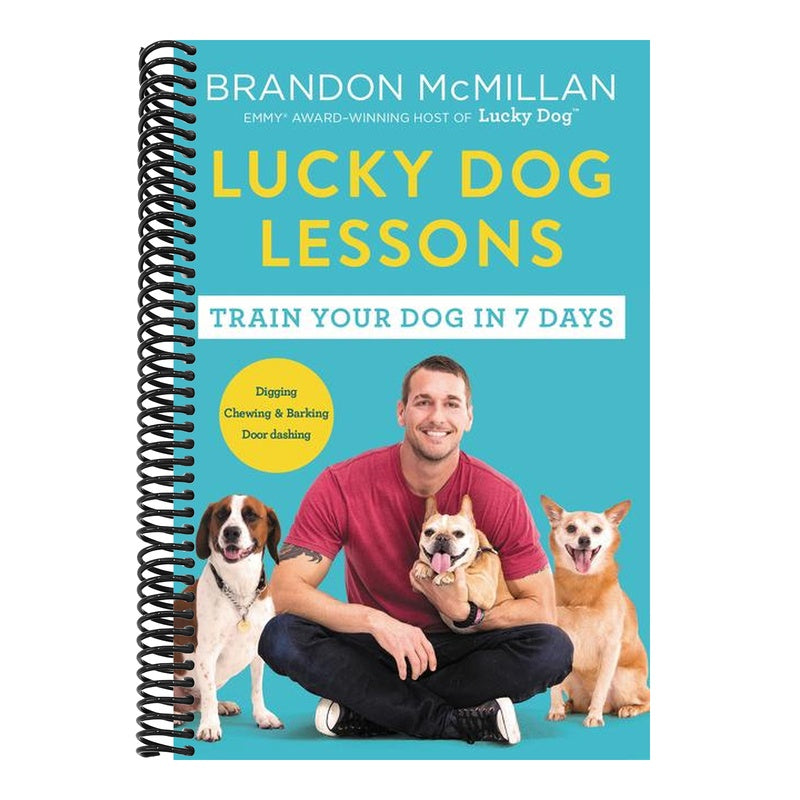 Lucky Dog Lessons: Train Your Dog in 7 Days (Spiral Bound)