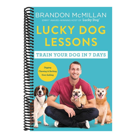 Lucky Dog Lessons: Train Your Dog in 7 Days (Spiral Bound)