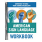 American Sign Language Workbook: Exercises to Build Your Signing Vocabulary