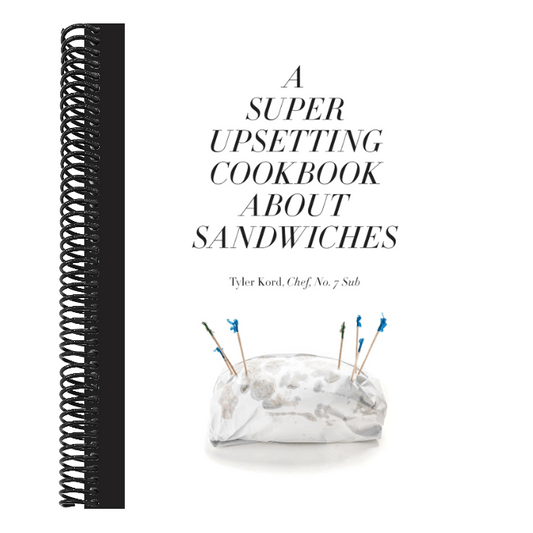 A Super Upsetting Cookbook about Sandwiches